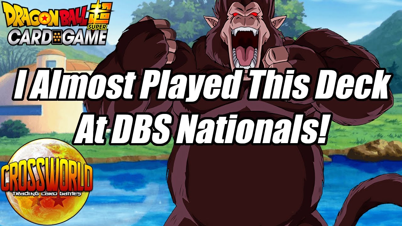 I Almost Played This Deck at DBS Nationals! - Dragon Ball Super Card Game