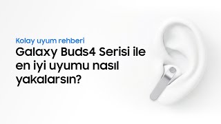 Galaxy Buds4 Serisi | Doğru Kullanım ve Ayarlar Nasıl Yapılır? | Samsung
