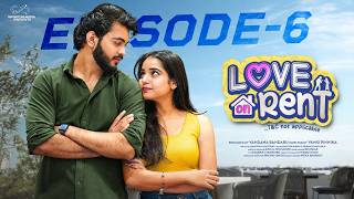 Love on Rent || Episode - 6 || Manasa Kancharla || Jagannadh Gupta || Telugu Web series | Infinitum