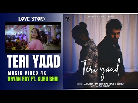 Teri Yaad by GuRu Bhai & Aryan Roy | Latest new Love Hindi Song 2024 | New 4k Music Video  Songs