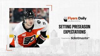 Flyers Daily with Jason Myrtetus 9-9-2026 Setting Flyers Preseason Expectations