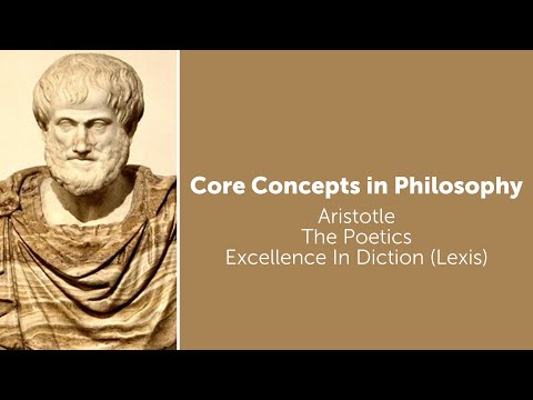 Aristotle, The Poetics | Excellence in Diction (Lexis) | Philosophy Core Concepts