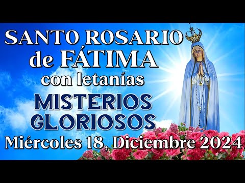 🙏🏻SANTO ROSARIO EN ESPAÑOL, MISTERIOS GLORIOSOS, Diciembre 18, 2024