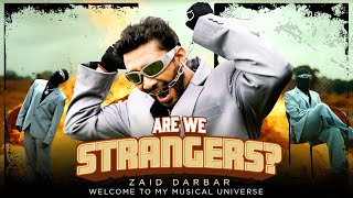 Are we Strangers now (Official Video) - Zaid Darbar