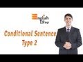 Understanding Conditional Sentences Type Two