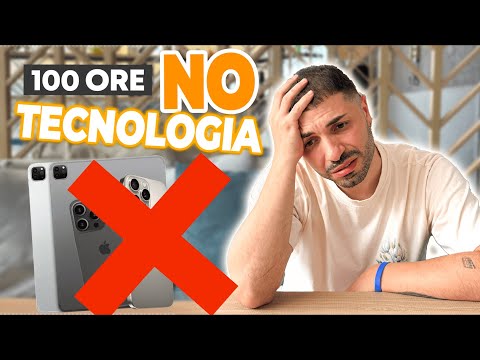 100 ORE SENZA TECNOLOGIA 📱