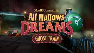 All Hallows\' Dreams: Ghost Train Takes You on a Spooky, Community-Made Thrill Ride