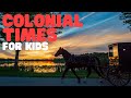 Exploring Daily Life in Colonial America