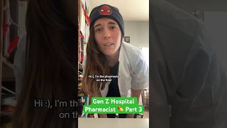 Gen Z Hospital Pharmacist 💊 Part 3- I’m Reposting my Gen Z vids since I have new followers! #genz