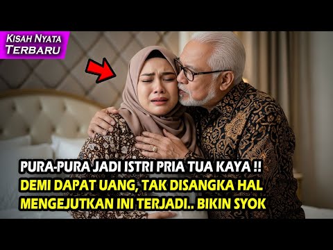 PURA-PURA JADI ISTRI PRIA TUA KAYA DEMI UANG, TAK DISANGKA HAL MENGEJUTKAN INI TERJADI, BIKIN SYOK
