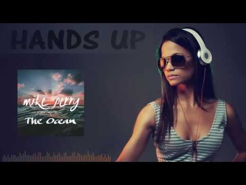 Mike Perry & Shy Martin - The Ocean (DJ Feld Hands Up Bootleg) [HANDS UP]