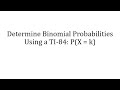 Binomial Probability with TI-84