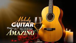 Lovely Guitar Instrumental Songs To Sleep Naturally, Feel Lighter And Comfort Your Heart