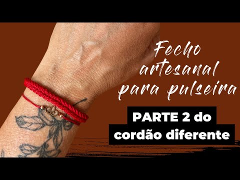 FECHO ARTESANAL PARA PULSEIRA (PARTE 2 DO VÍDEO ANTERIOR)