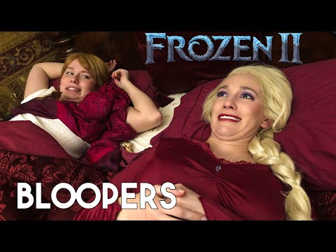 Into The Unknown - Frozen 2 Bloopers