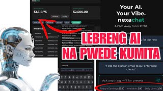 PAANO KUMITA SA AI | Lebring AI NA PWEDE KUMITA NG UNLIMITED DOLLARS NEXACHAT AI