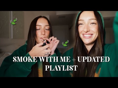 SMOKE WITH ME + UPDATED PLAYLIST