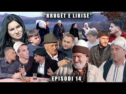 Rrugët e Lirisë - Episodi 14 (Tregime të Vjetra)