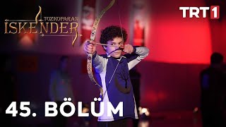 Tozkoparan Iskender Episode 45 With English Subtitles