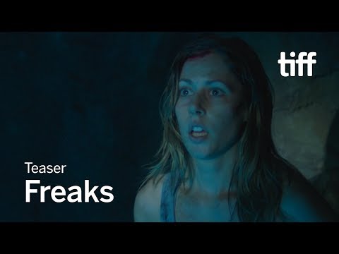 FREAKS Teaser | TIFF 2018