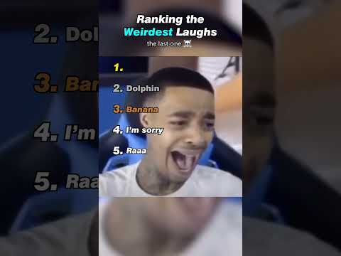 Ranking The Weirdest Laughs.