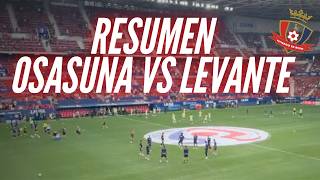 RESUMEN OSASUNA VS LEVANTE