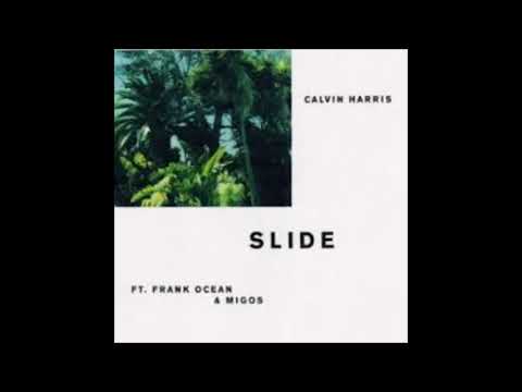 Calvin Harris, Frank Ocean, Migos - Slide (Clean)