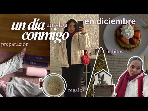 Un día conmigo en diciembre 🧸✨🎄 Un vlog: preparación, hornear, regalos, hábitos, amor propio