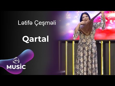 Lətifə Çeşməli - Qartal