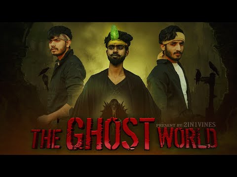 THE GHOST WORLD || 2 in 1 Vines