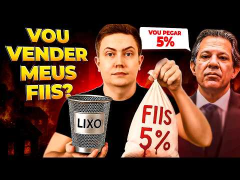 FUNDOS IMOBILIÁRIOS TAXADOS! Vou vender tudo enquanto é tempo?