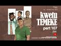 KWETU TEMEKE Part 107 Full HD@posatz