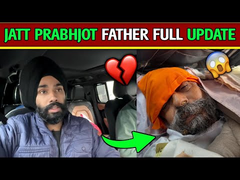 😱Jatt Prabhjot Father is No more | Jatt Prabhjot Father update News| Jatt Prabhjot Vlogs news Video