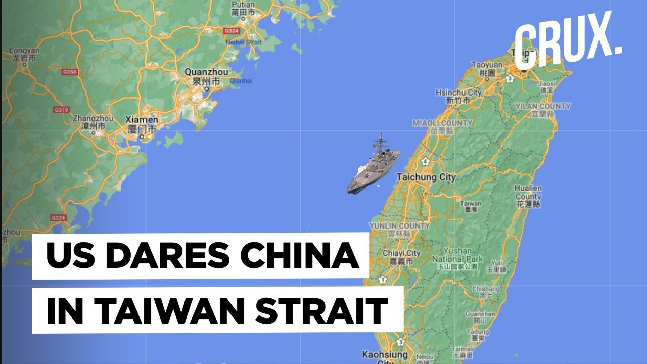 US and China Lock Horns In Taiwan Strait, Beijing Outraged By American Warship’s ‘Routine Transit’