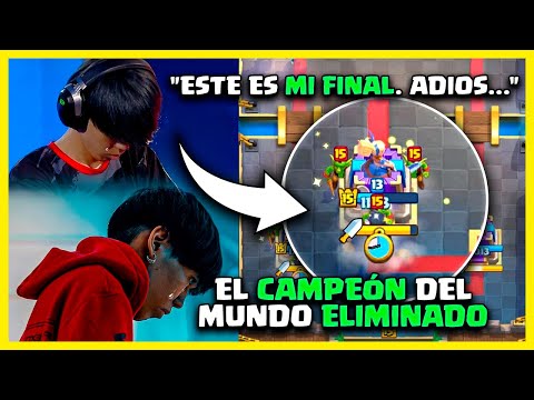 "Este Es Mi FINAL, ADIOS..." EL CAMPEÓN Del MUNDO ELIMINADO Del MUNDIAL de Clash Royale 2024