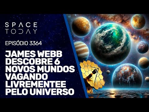 JAMES WEBB DESCOBRE 6 NOVOS MUNDOS VAGANDO LIVREMENTE PELO UNIVERSO | #RUMOA2MILHOES