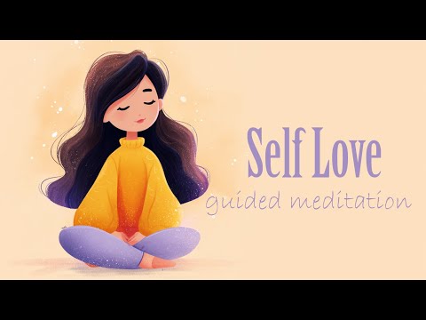 The Gentle Power of Loving Yourself (Guided Meditation)