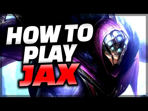 The ONLY Jax Guide You Need - Jax Guide League of Legends