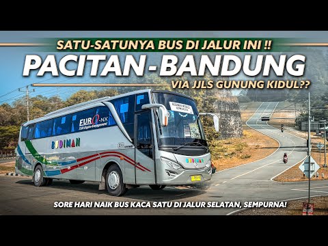 RUTE UNIK BEDA DARI YANG LAIN! Trip Bus Budiman Pacitan - Bandung Via JJLS