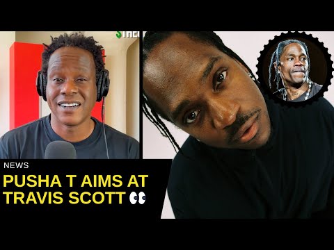 Pusha T Details Why He Dissed Travis Scott On Clipse's 'So Be It'