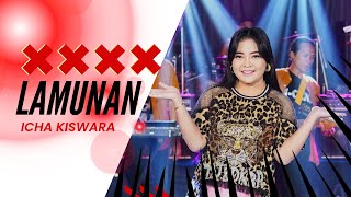 ICHA KISWARA - LAMUNAN - Live MUSIC