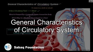 General Characteristics of Circulatory System