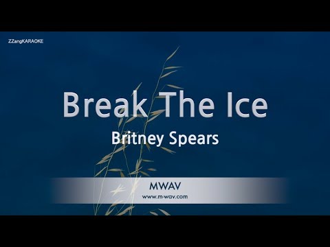 Britney Spears-Break The Ice (Melody) (Karaoke Version) [ZZang KARAOKE]