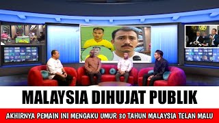 SEMALAYSIA TELAN MALU..!!! PEMAIN TUA TIMNAS MALAYSIA BONGKAR DEPAN PUBLIK UMUR 30 TAHUN 