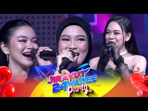 Request Jirayut! Melly Lee, Lady Rara, Selfi Yamma - Sejak Pandangan Pertama | Jirayut 24wadee Party