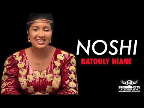 NOSHI - BATOULY NIANE