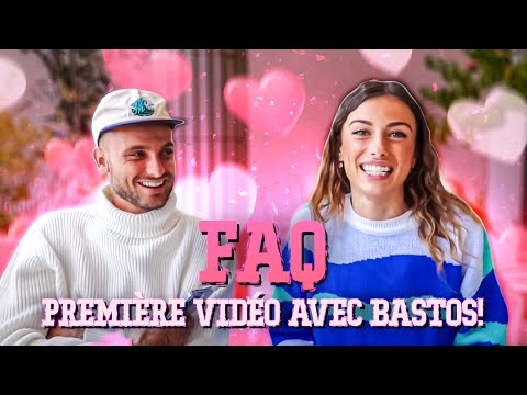 Je vous dévoile pleins de secret || FAQ || Avec Bastos