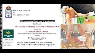 Conferencia " La muerte de Marat y la muerte de Fernando VII"
