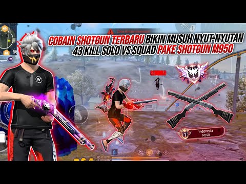 COBAIN SHOTGUN M590 TERBARU BIKIN MUSUH AUTO NYUT-NYUTAN !!! 43 KILL SOLO VS SQUAD 🔥🔥🔥