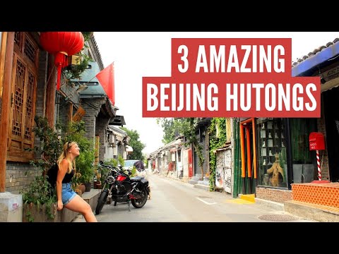 Beijing Hutongs: 3 Amazing Hutongs to Explore!